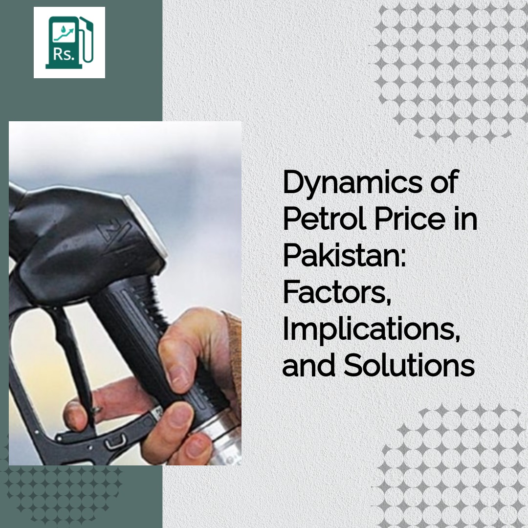 Dynamics of Petrol Price in Pakistan