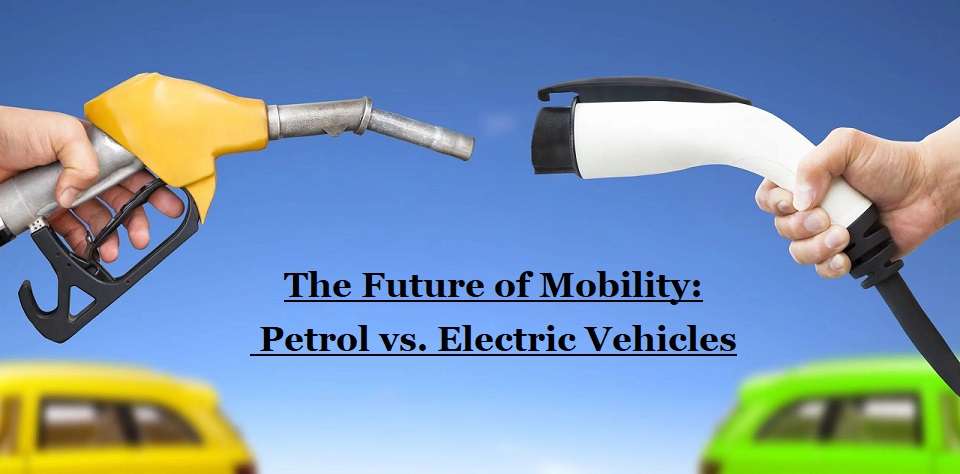 Petrol vs. Electric Vehicles